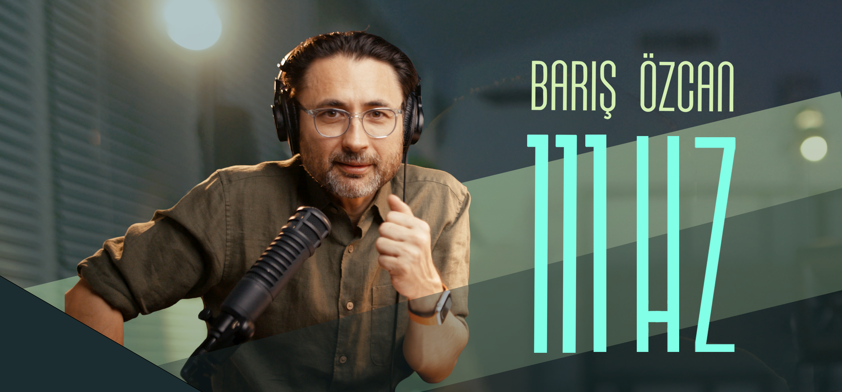  Barış Özcan ile 111 Hz Banner
